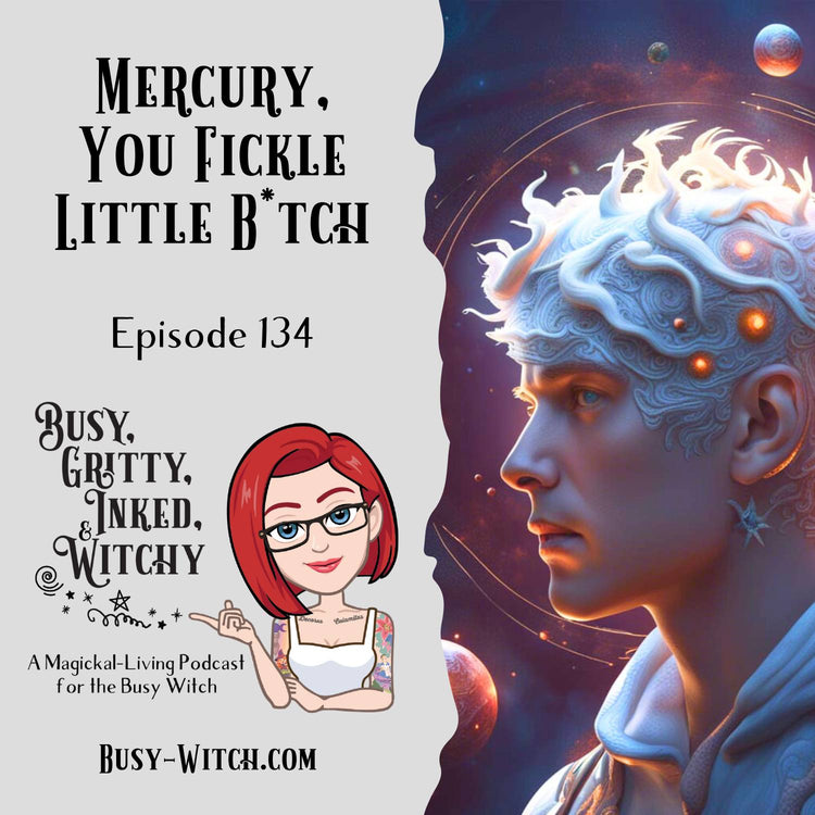 Mercury, You Fickle Little B*tch