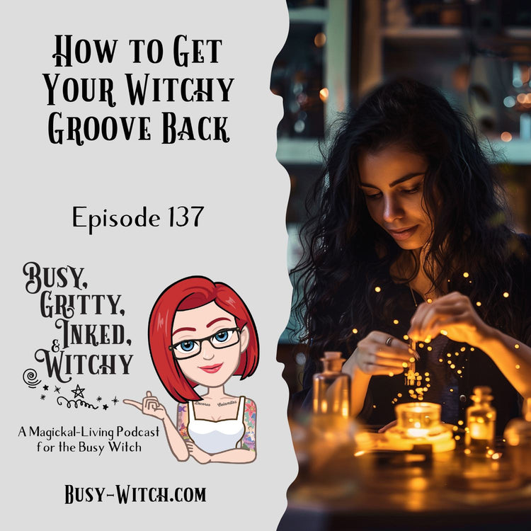 How to Get Your Witchy Groove Back