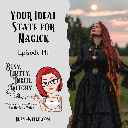 Your Ideal State for Magick