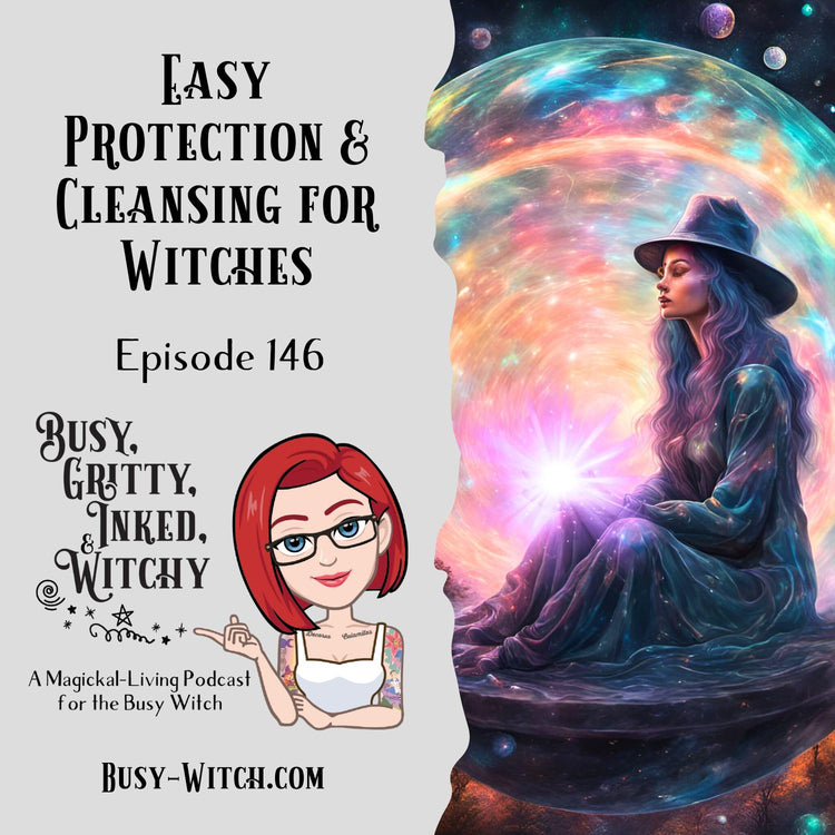 Easy Protection & Cleansing for Witches