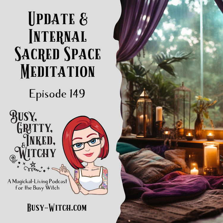 Update & Internal Sacred Space Meditation