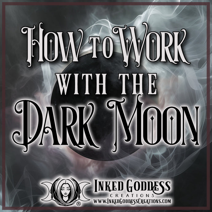 How to Work with the Dark Moon