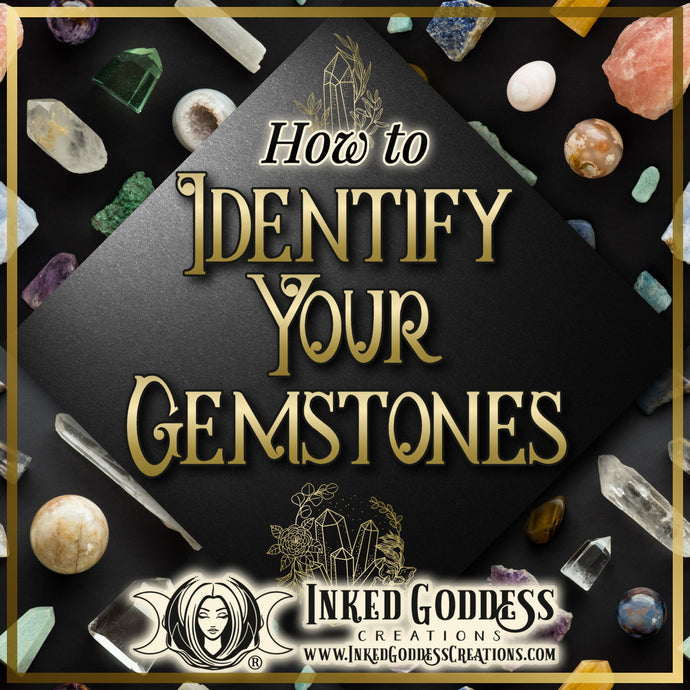 How to Identify Your Gemstones