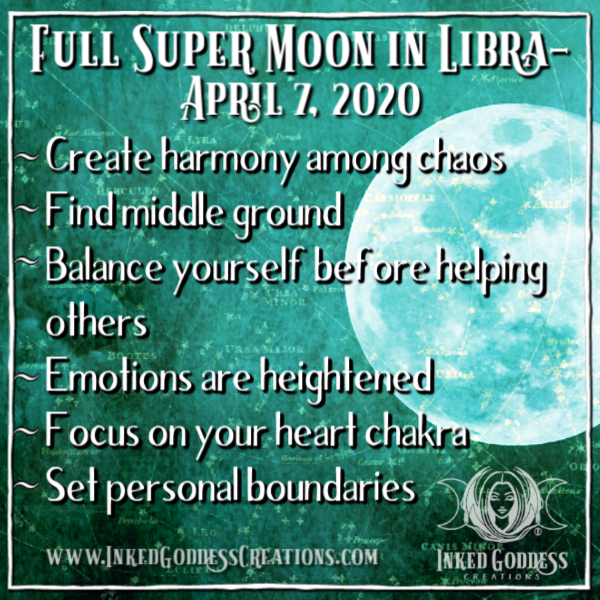 Full Super Moon in Libra- April 7, 2020 – Inked Goddess Creations