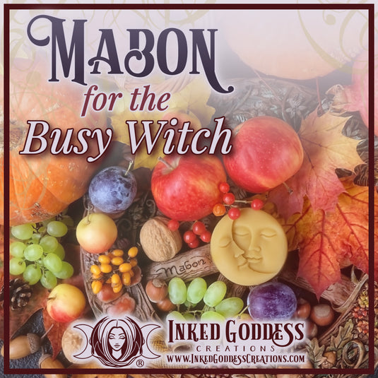 Mabon for the Busy Witch