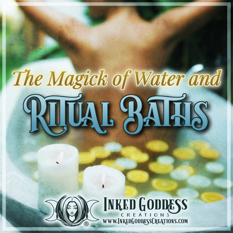 The Magick of Water & Ritual Baths