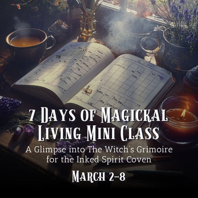 7 Days of Magickal Living Mini Class