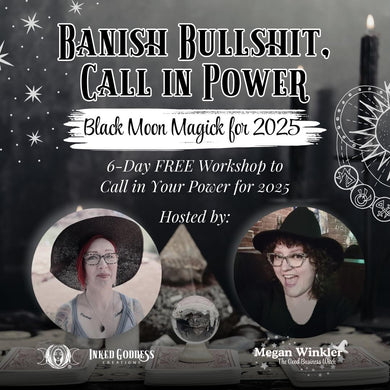 Banish BS, Call in Power: Black Moon Magick for 2025 Workshop